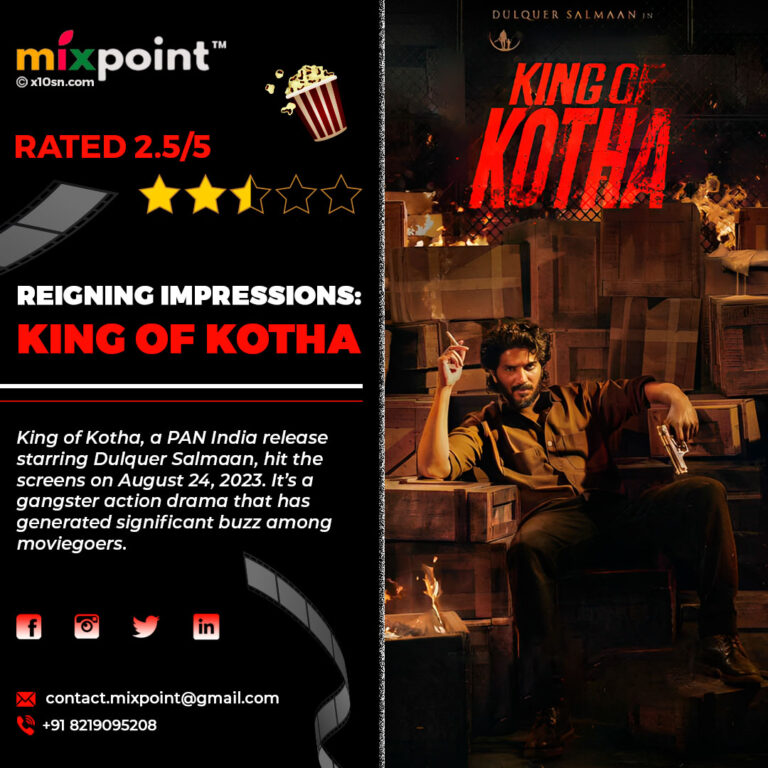 Reigning Impressions: King of Kotha 