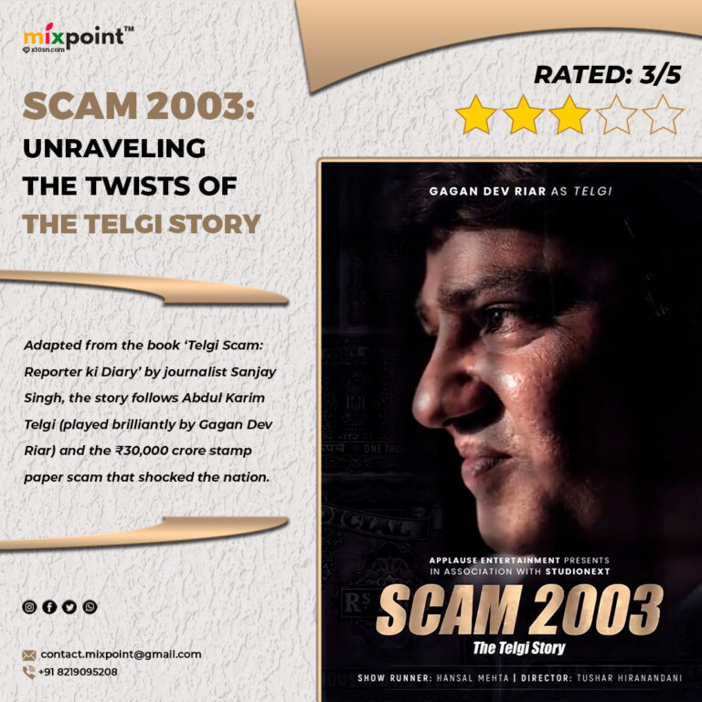 Scam 2003: Unraveling the Twists of the Telgi Story
