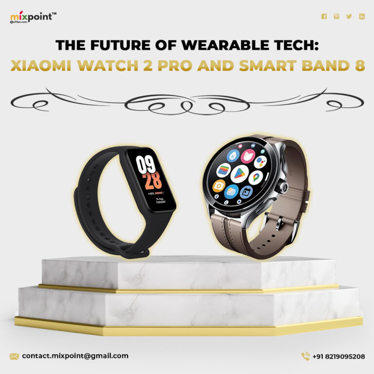 The Future of Wearable Tech: Xiaomi Watch 2 Pro and Smart Band 8