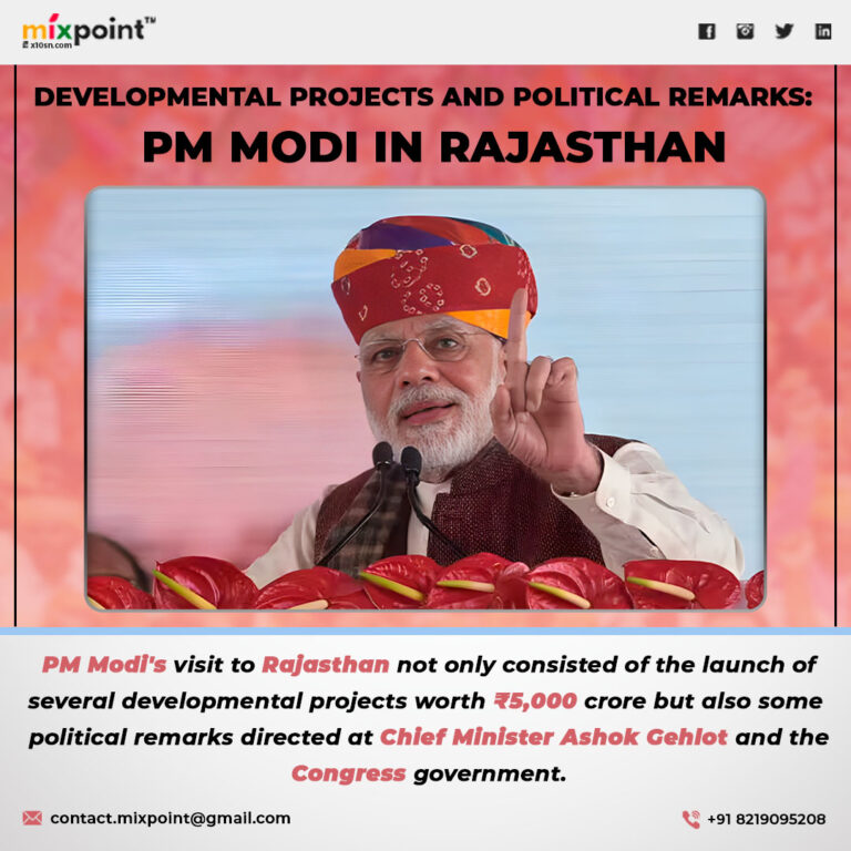 Developmental Projects and Political Remarks: PM Modi in Rajasthan