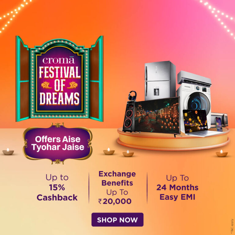 Croma’s annual ‘Festival of Dreams’ campaign: Upgrade your lifestyle with exciting offers and discounts this Dussehra