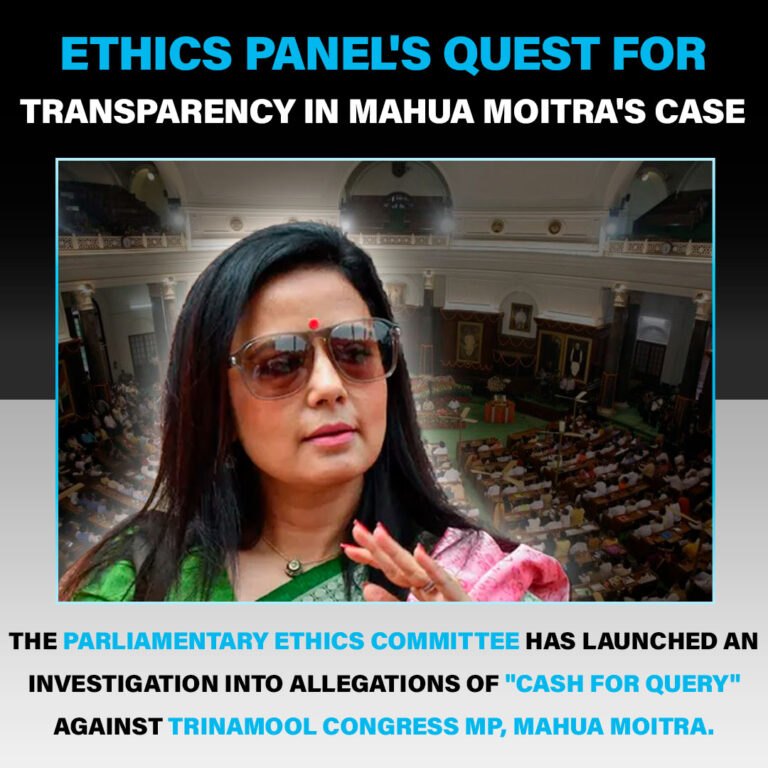 Ethics Panel’s Quest for Transparency in Mahua Moitra’s Case