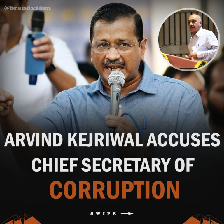 Arvind Kejriwal Accuses Chief Secretary of Corruption
