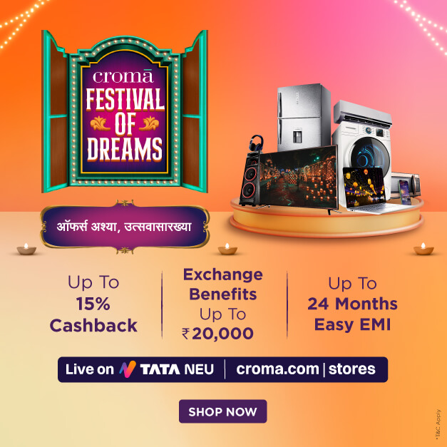 Croma’s Festival of Dreams Lights Up Diwali with Fantastic Deals on TVs, Washing Machines, Laptops, and Smartphones!