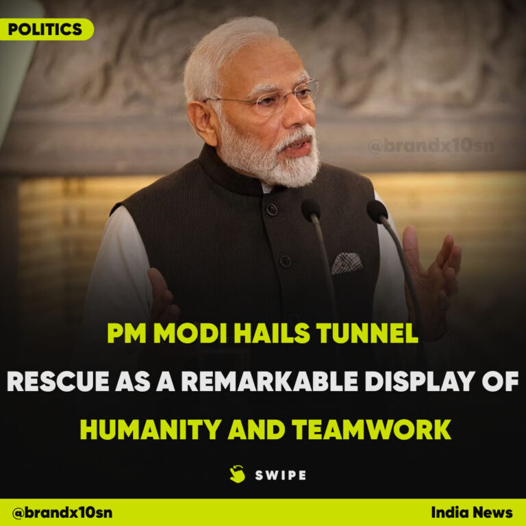 PM Modi Hails Tunnel Rescue as a Remarkable Display of Humanity and Teamwork