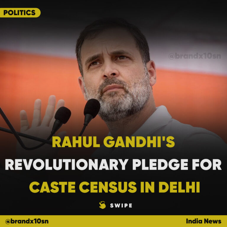Breaking Barriers: Rahul Gandhi’s Revolutionary Pledge for Caste Census in Delhi