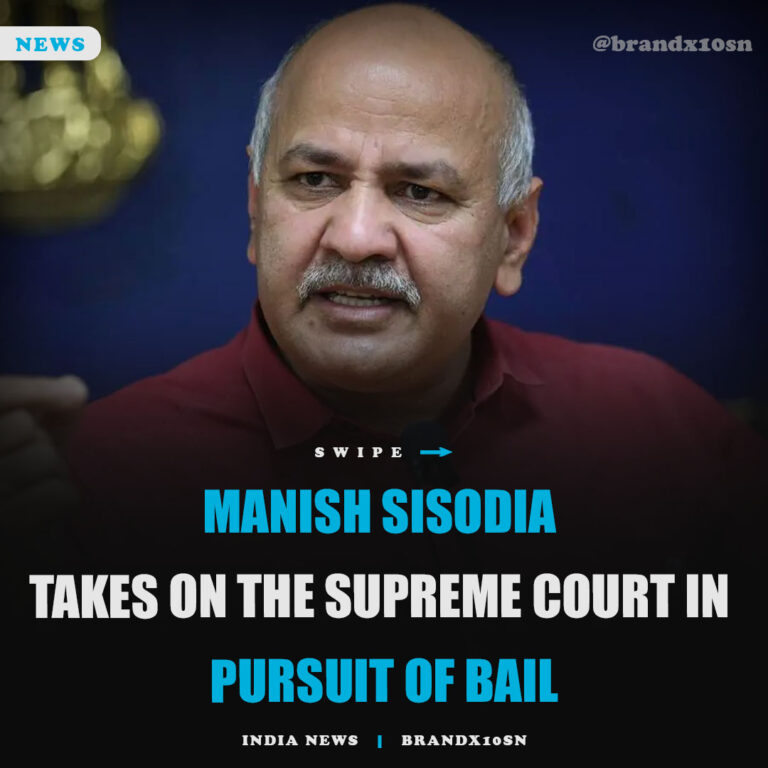 Manish Sisodia Takes On the Supreme Court in Pursuit of Bail